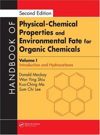 Handbook of Physical-Chemical Properties and Environmental Fate for Organic Chemicals, Second Edition (Vol. 1) (Vol 4)