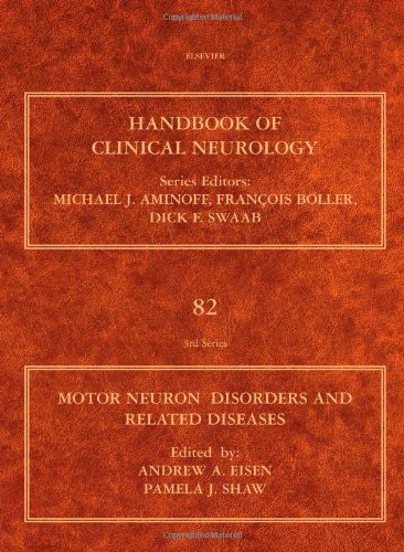 Motor Neuron Disorders and Related Diseases: Handbook of Clinical Neurology Vol 82