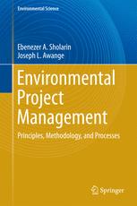 Environmental Project Management: Principles, Methodology, and Processes