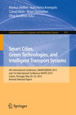 Smart Cities, Green Technologies, and Intelligent Transport Systems: 4th International Conference, SMARTGREENS 2015, and 1st International Conference