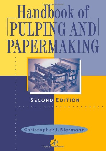 Handbook of Pulping and Papermaking, Second Edition