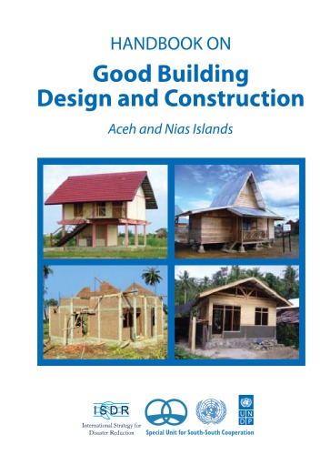 Handbook on good building design and construction : Aceh and Nias Islands