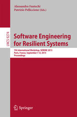 Software Engineering for Resilient Systems: 7th International Workshop, SERENE 2015, Paris, France, September 7-8, 2015. Proceedings