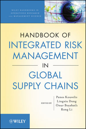 The Handbook of Integrated Risk Management in Global Supply Chains