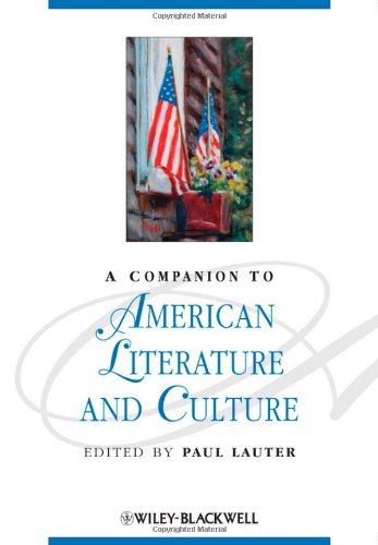 A Companion to American Literature and Culture (Blackwell Companions to Literature and Culture)