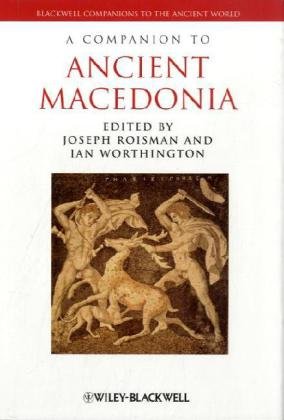 A Companion to Ancient Macedonia (Blackwell Companions to the Ancient World)