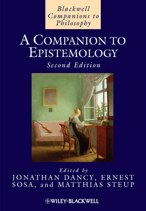 A Companion to Epistemology, Second Edition