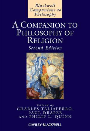 A Companion to Philosophy of Religion, Second Edition