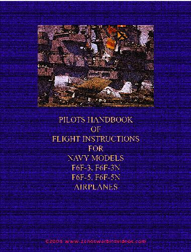 Pilots handbook of flight operating instructions for Navy models F6F-3, F6F-3N, F6F-5, F6F-5N airplanes