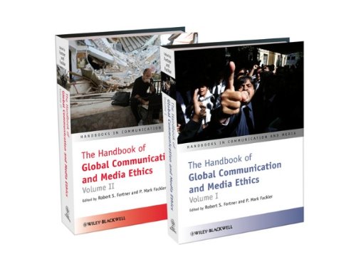 The Handbook of Global Communication and Media Ethics (Handbooks in Communication and Media) (volume 1+2)