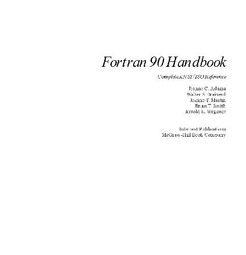 Fortran 90 Handbook, complete ANSI-ISO reference