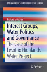 Interest Groups, Water Politics and Governance: The Case of the Lesotho Highlands Water Project
