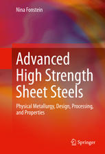 Advanced High Strength Sheet Steels: Physical Metallurgy, Design, Processing, and Properties