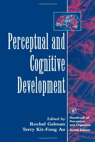 Perceptual and Cognitive Development (Handbook Of Perception And Cognition)