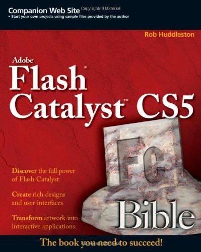 Adobe Flash Catalyst CS5 Bible