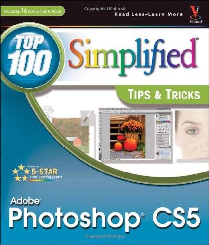 Adobe Photoshop CS5 100 Simplified Tips and Tricks