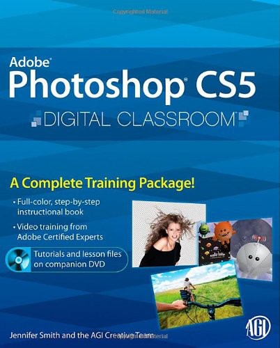 Adobe Photoshop CS5 Digital Classroom