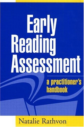 Early Reading Assessment: A Practitioners Handbook