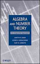 Algebra and number theory : an integrated approach