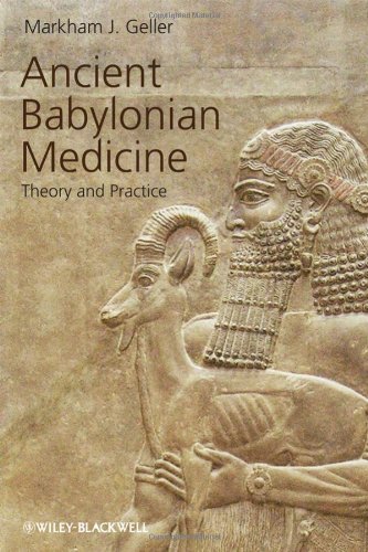 Ancient Babylonian Medicine: Theory and Practice (Ancient Cultures)