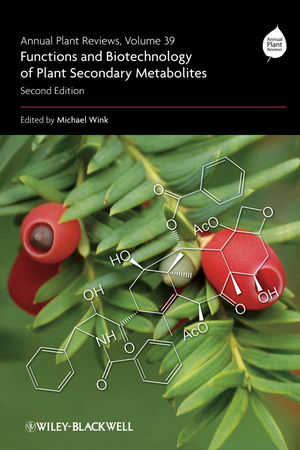 Annual Plant Reviews Volume 39: Functions and Biotechnology of Plant Secondary Metabolites, Second edition