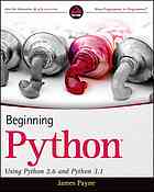 Beginning Python : using Python 2.6 and Python 3.1