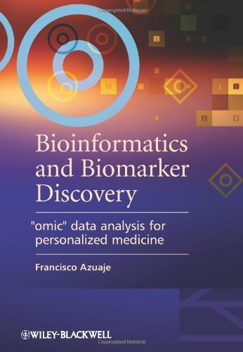 Bioinformatics and Biomarker Discovery: \"Omic\" Data Analysis for Personalized Medicine