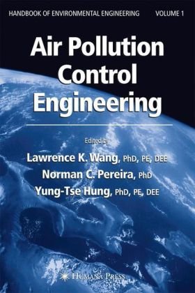 HANDBOOK OF ENVIRONMENTAL ENGINEERING - Air Pollution Control Engineering