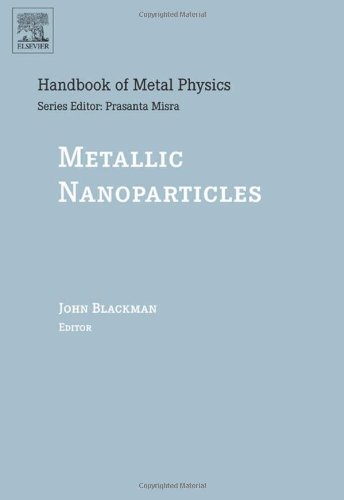 Metallic Nanoparticles, Volume 5 (Handbook of Metal Physics)