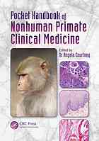 Pocket handbook of nonhuman primate clinical medicine