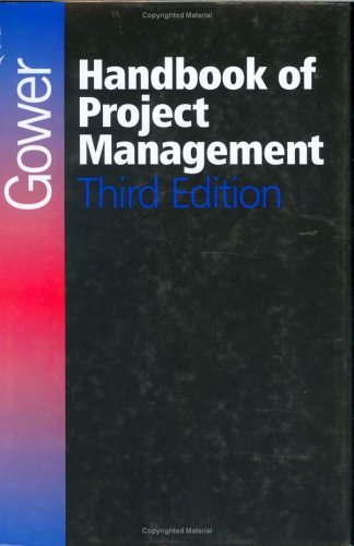 Gower Handbook of Project Management, 3rd Edition