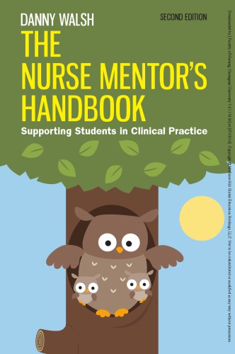 The Nurse MentorS Handbook: Supporting Students In Clinical Practice