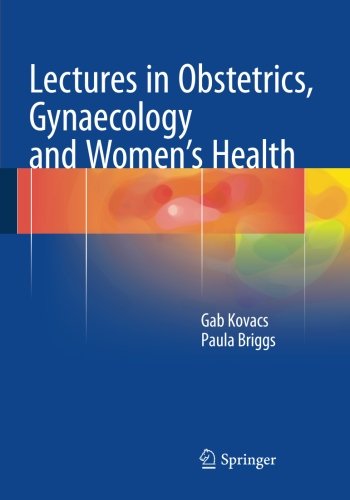 Lectures in Obstetrics, Gynaecology and Women’s Health