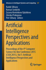 Artificial Intelligence Perspectives and Applications: Proceedings of the 4th Computer Science On-line Conference 2015 (CSOC2015), Vol 1: Artificial I