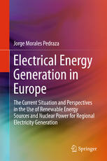 Electrical Energy Generation in Europe: The Current Situation and Perspectives in the Use of Renewable Energy Sources and Nuclear Power for Regional E