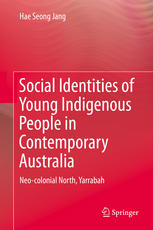 Social Identities of Young Indigenous People in Contemporary Australia: Neo-colonial North, Yarrabah