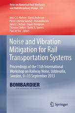 Noise and Vibration Mitigation for Rail Transportation Systems: Proceedings of the 11th International Workshop on Railway Noise, Uddevalla, Sweden, 9–