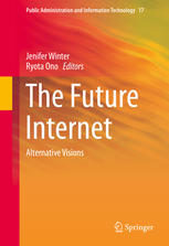 The Future Internet: Alternative Visions