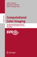 Computational Color Imaging: 5th International Workshop, CCIW 2015, Saint Etienne, France, March 24-26, 2015, Proceedings