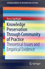 Knowledge Preservation Through Community of Practice: Theoretical Issues and Empirical Evidence