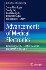 Advancements of Medical Electronics: Proceedings of the First International Conference, ICAME 2015