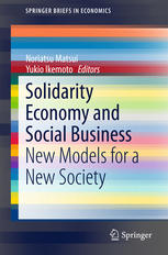 Solidarity Economy and Social Business: New Models for a New Society