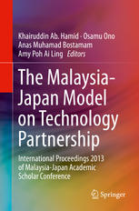 The Malaysia-Japan Model on Technology Partnership: International Proceedings 2013 of Malaysia-Japan Academic Scholar Conference