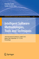 Intelligent Software Methodologies, Tools and Techniques: 14th International Conference, SoMet 2015, Naples, Italy, September 15-17, 2015. Proceedings