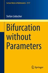 Bifurcation without Parameters