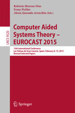 Computer Aided Systems Theory – EUROCAST 2015: 15th International Conference, Las Palmas de Gran Canaria, Spain, February 8-13, 2015, Revised Selected