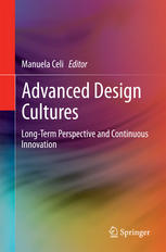Advanced Design Cultures: Long-Term Perspective and Continuous Innovation