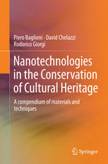 Nanotechnologies in the Conservation of Cultural Heritage: A compendium of materials and techniques