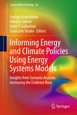 Informing Energy and Climate Policies Using Energy Systems Models: Insights from Scenario Analysis Increasing the Evidence Base