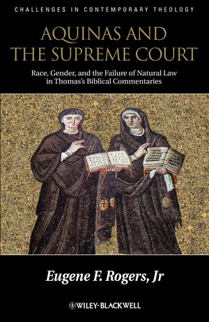 Aquinas and the Supreme Court: Race, Gender, and the Failure of Natural Law in Thomass Biblical Commentaries